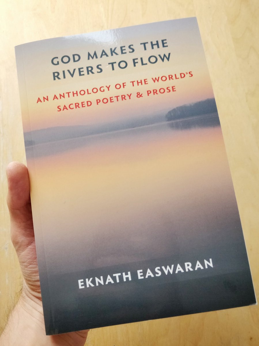 Just finished this amazing book 🙏 Thank you prof. Easwaran

149 life-affirming and lyrical writings for inspiration and meditation, from saints and sages of the Christian, Hindu, Sufi, Jewish, Native American, Buddhist, and Taoist traditions.

en.wikipedia.org/wiki/God_Makes…