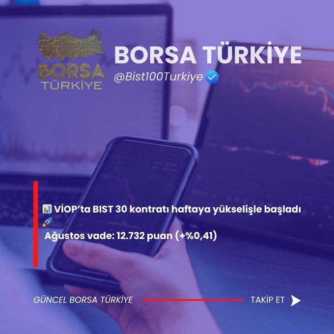 📊 VİOP’ta BIST 30 kontratı haftaya yükselişle başladı 🚀
Ağustos vade: 12.732 puan (+%0,41)

#XU030 #BIST30 #BORSA