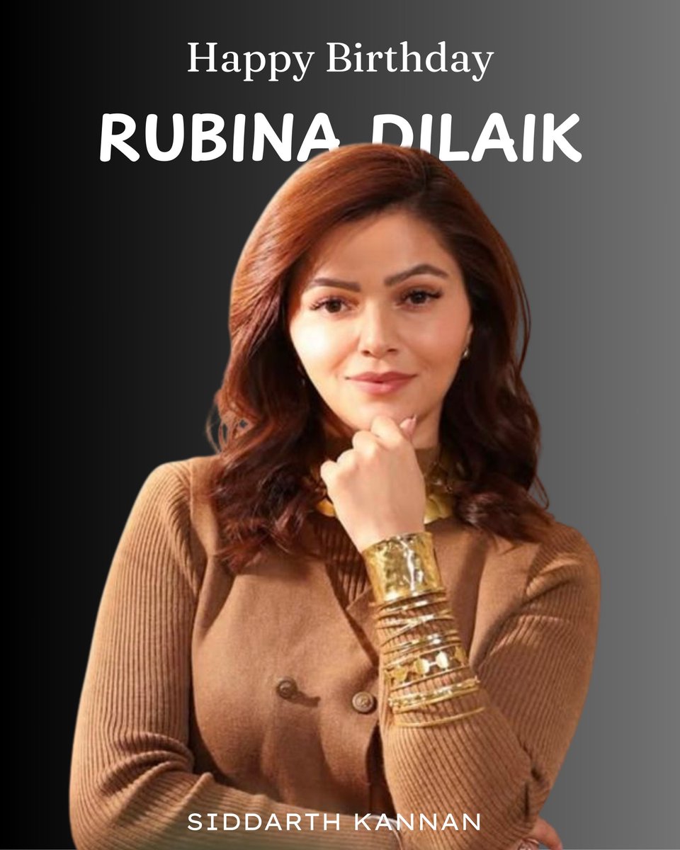 HAPPIEST BIRTHDAY TO THE TALENTED &amp; GRACEFUL #RubinaDilaik 

From TV’s favorite star to winning hearts everywhere wishing her a year full of love, light &amp; success 

<a href="/RubiDilaik/">Rubina Dilaik</a>

#HappyBirthDayRubinaDilaik #RubinaDilaik #Bollywood #sidk #siddharthkannan