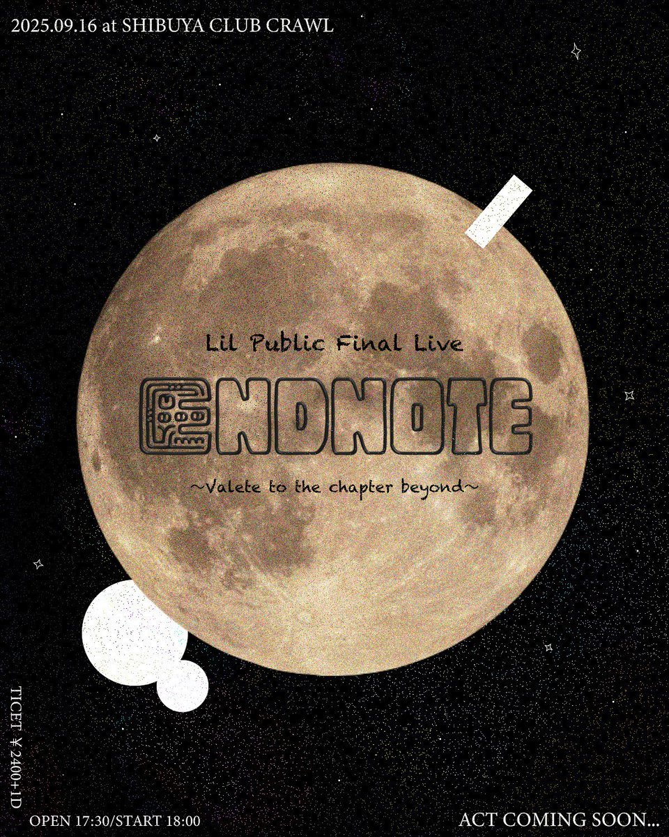 🔴LIVE INFORMATION🔴

2025.9.16(Tue) @ 渋谷CLUB CRAWL

◾︎Lil Public pre. 「Endnote」
 〜Valete to the chapter beyond〜

◾︎OPEN 17:30/START 18:00

◾︎ Ticket :￥2,400+1D(￥600)

Lil Publicの最後を見届けに是非
今までの全てをぶつけます🔥

▷▶︎▷t.livepocket.jp/e/m5zf_?utm_so…