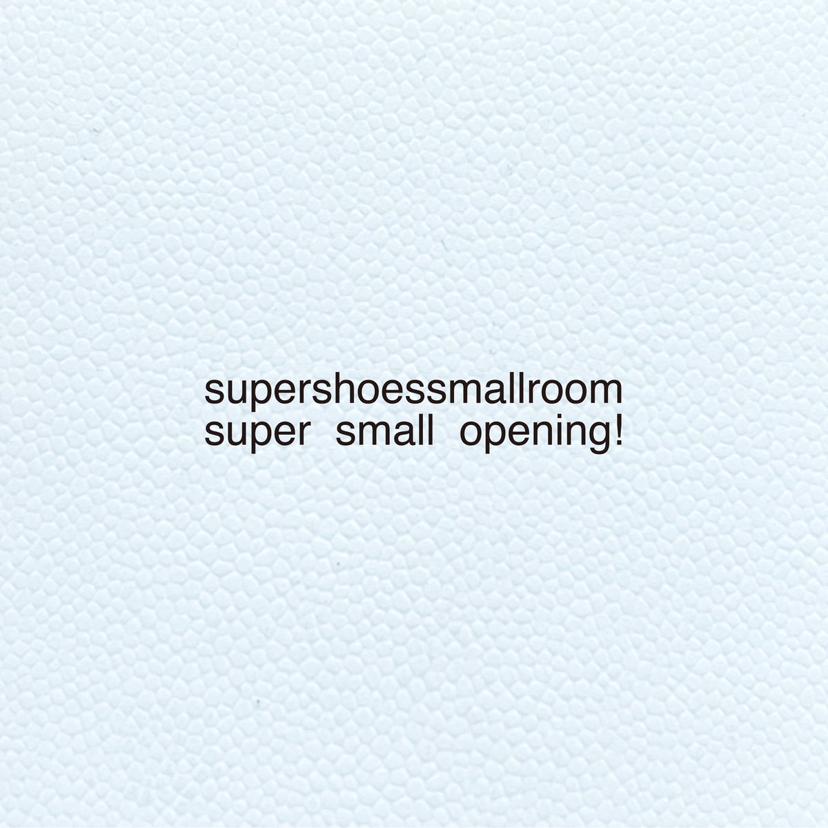 wkmn's tweet photo. supershoessmallroom
super small opening!

9.5 金 - 9.7 日
SHOP OPEN 11-18PM

Opening Party 
9.7 日 18-22PM

Music
Boy KDA ARles
Why She? Quest太郎

Entrances Free

気軽にあそびにきてください ☺︎

supershoessmallroom
北海道河東郡音更町木野大通東18-10-41

https://t.co/bivvHkn1FI https://t.co/QtAkazPMwS