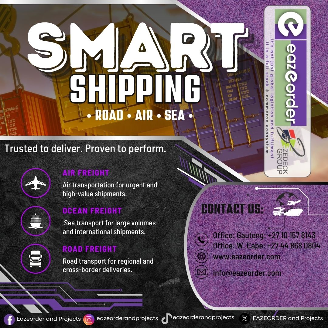 SMART SHIPPING
ROAD • AIR • SEA
Reliable logistics across every route.
Trusted to deliver. Proven to perform.

#SmartShipping #LogisticsSolutions #GlobalTransport #RoadAirSea #SupplyChainExcellence #ShippingMadeSimple #FreightForwarding #TrustedDelivery #eazeorder