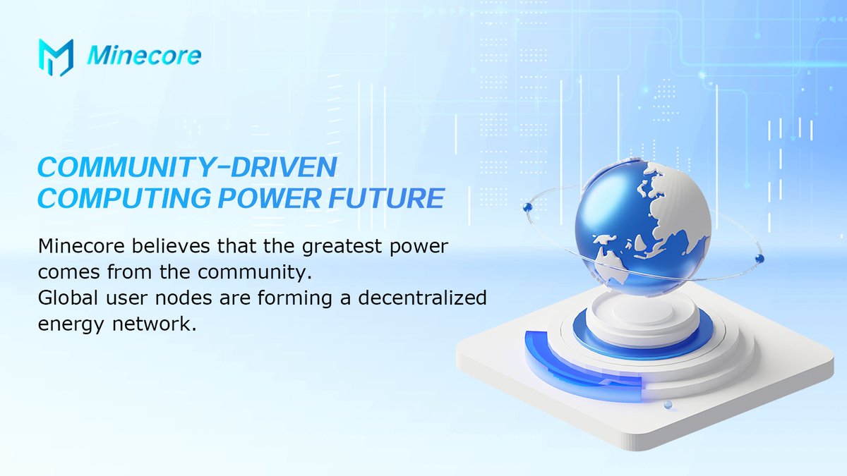 Community-Driven Computing Power Future

⚡️Minecore believes that the greatest power comes from the community.
Global user nodes are forming a decentralized energy network.
