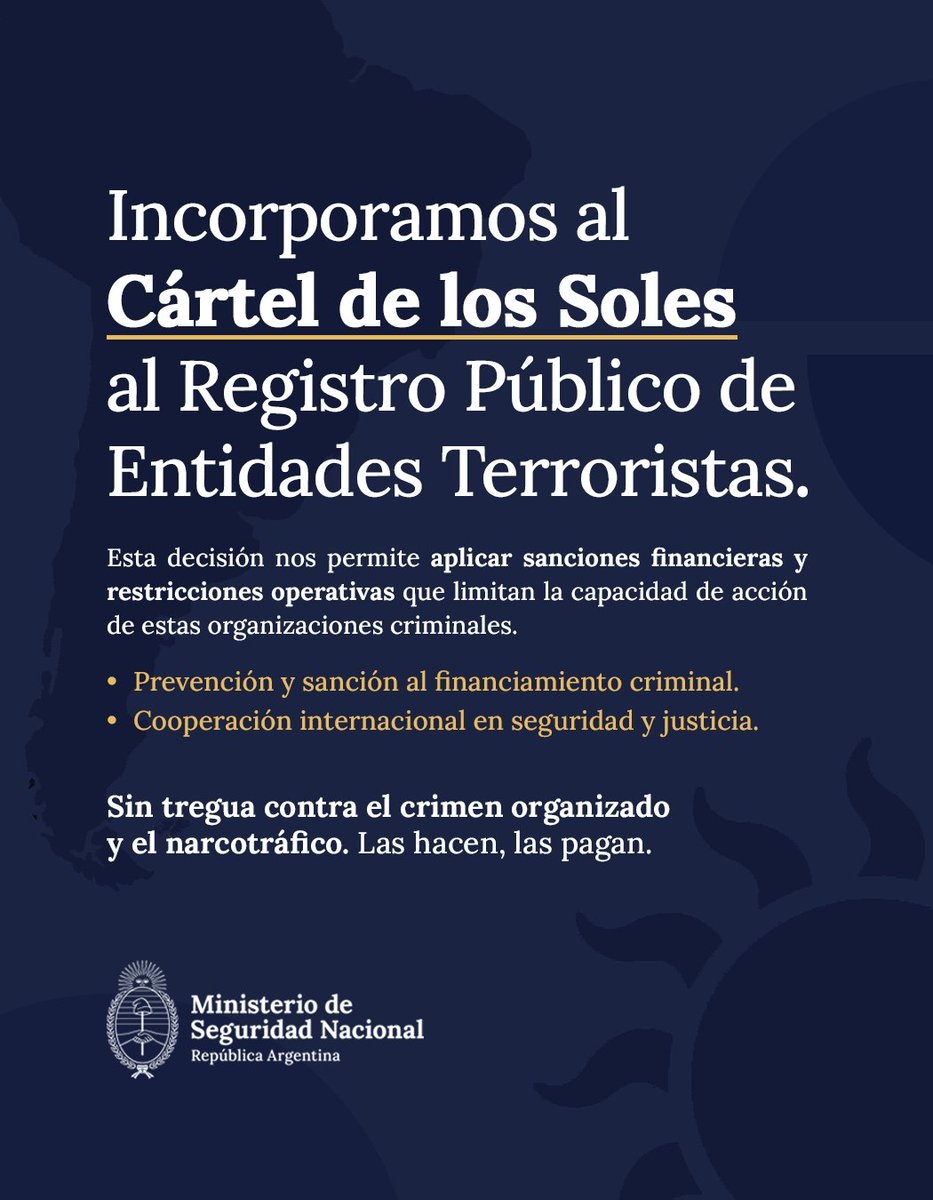 MinSeguridad_Ar's tweet image. El Gobierno argentino declara al “Cártel de los Soles” como organización terrorista.

En coordinación con el Ministerio de Relaciones Exteriores, Comercio Internacional y Culto, y el Ministerio de Justicia, incorporamos a esta organización criminal transnacional al Registro…