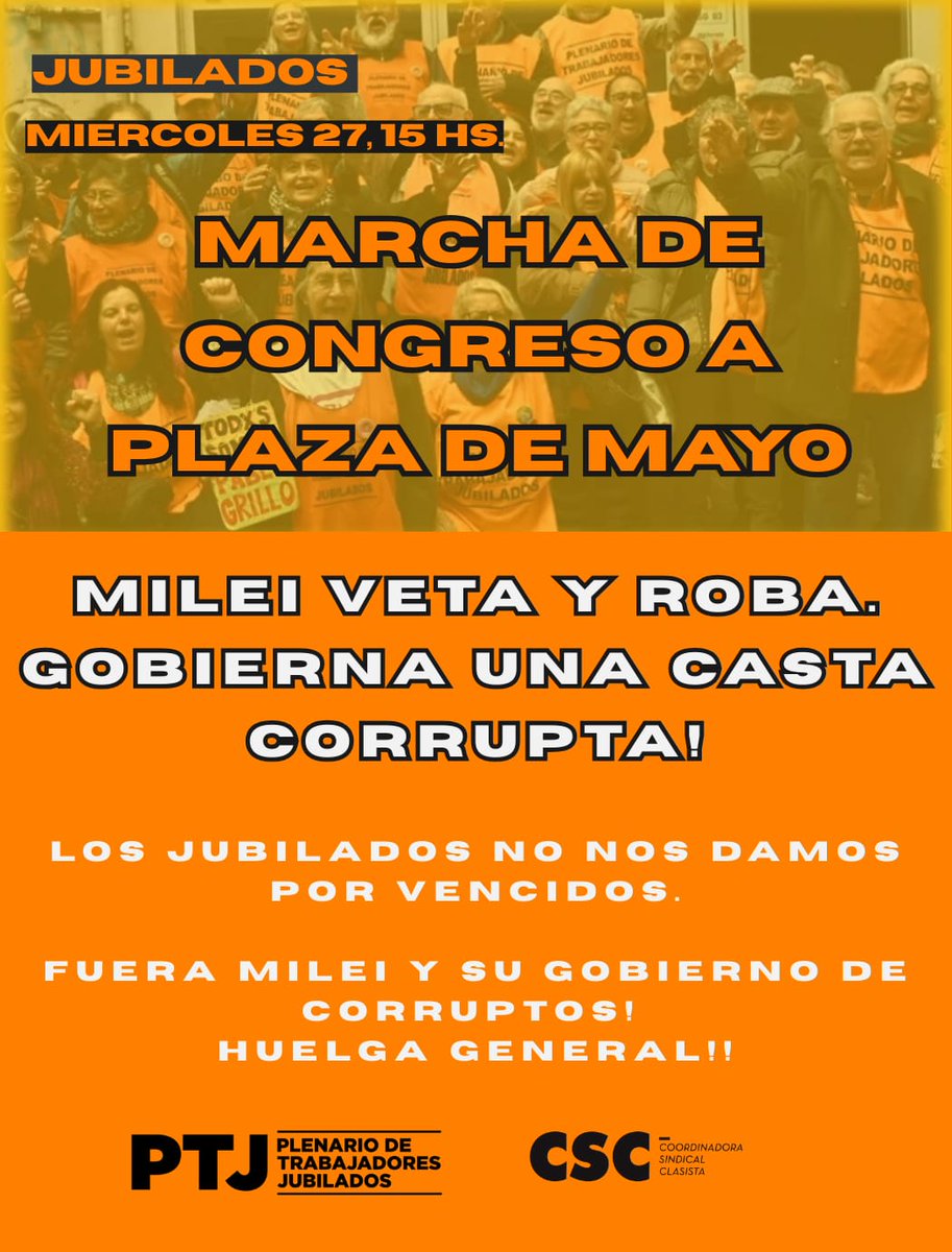 No nos damos por vencidos ! 
El 27/08 , en otro miércoles de lucha , los jubilados  marchamos del Congreso a Plaza de Mayo.
 Convocamos 15 hs. 
Fuera la casta de corruptos .
#FueraMilei