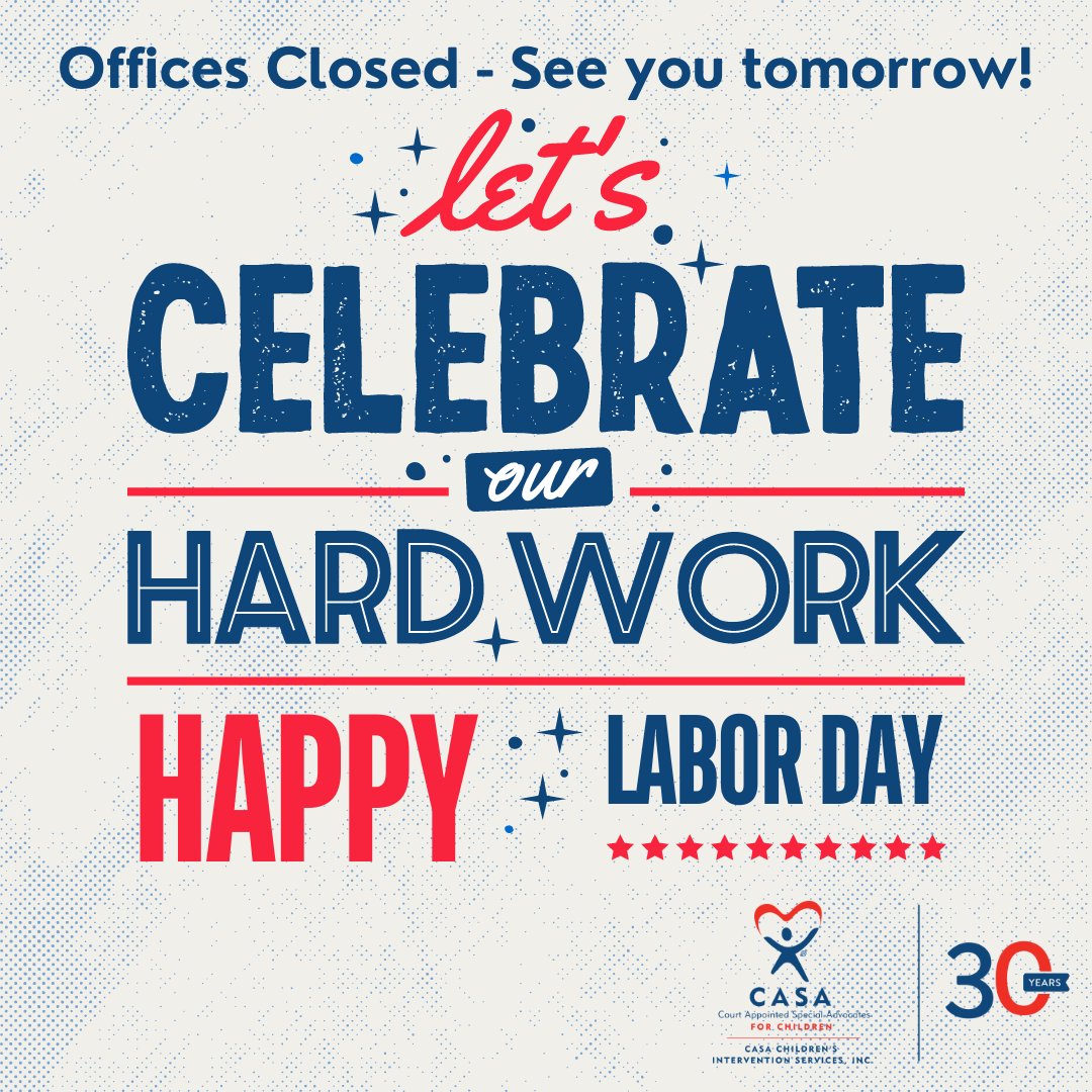 CASACIS_4Kids's tweet photo. Happy #LaborDay! Today we honor the dedication of workers everywhere—especially our amazing volunteers, staff, and partners who help change children’s stories. 💙 Our offices are closed today and will reopen tomorrow. https://t.co/1b8YNdpCEl