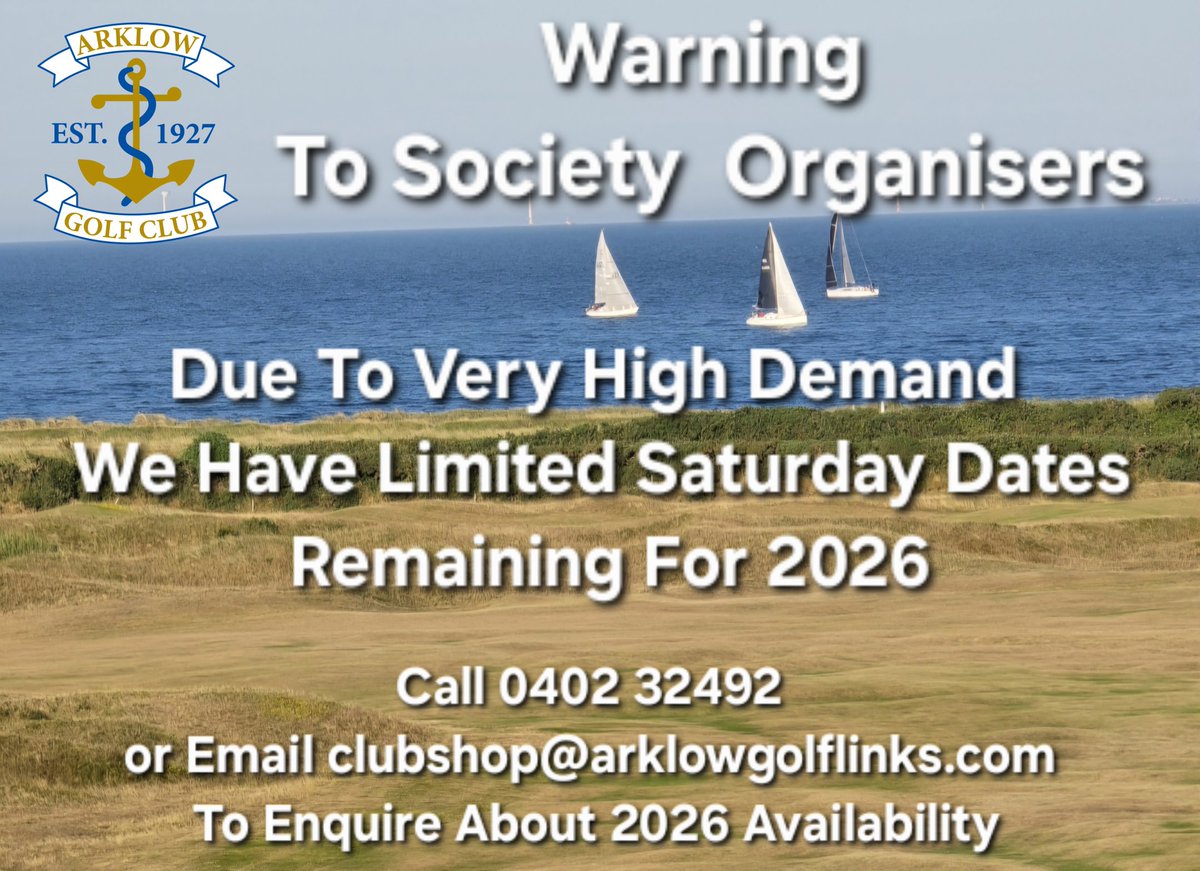Arklow Golf Links (@arklowgolflinks) on Twitter photo Have you booked your Society outings for 2026?
Due to high demand we have limited Saturday dates remaining.
Call 0402 32492 or email clubshop@arklowgolflinks.com for all enquiries.
<a href="/DGgolfguide/">Destination Golf</a> <a href="/ArklowGolfLinks/">Arklow Golf Links</a> Have you booked your Society outings for 2026?
Due to high demand we have limited Saturday dates remaining.
Call 0402 32492 or email clubshop@arklowgolflinks.com for all enquiries.
<a href="/DGgolfguide/">Destination Golf</a> <a href="/ArklowGolfLinks/">Arklow Golf Links</a>