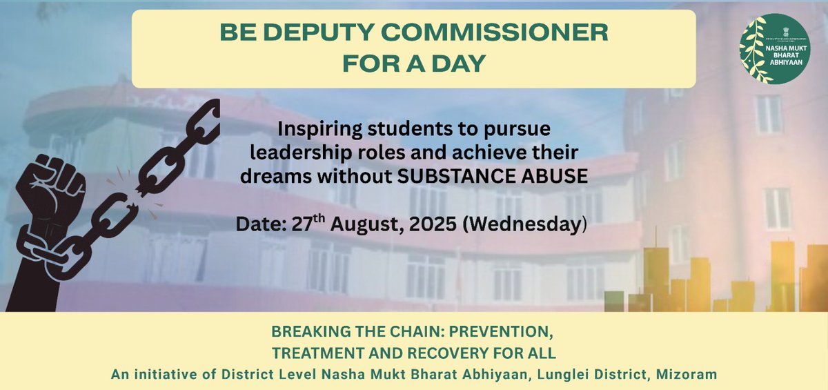 dclunglei's tweet image. 🚨 Be Deputy Commissioner for a Day 🚨
Lunglei District Admin will host this unique programme on 27 Aug 2025 under #NashaMuktBharatAbhiyaan.
6 students will step into the DC’s role—learning leadership, governance &amp;amp; saying NO to drugs. 💪🌱
#BreakingTheChain