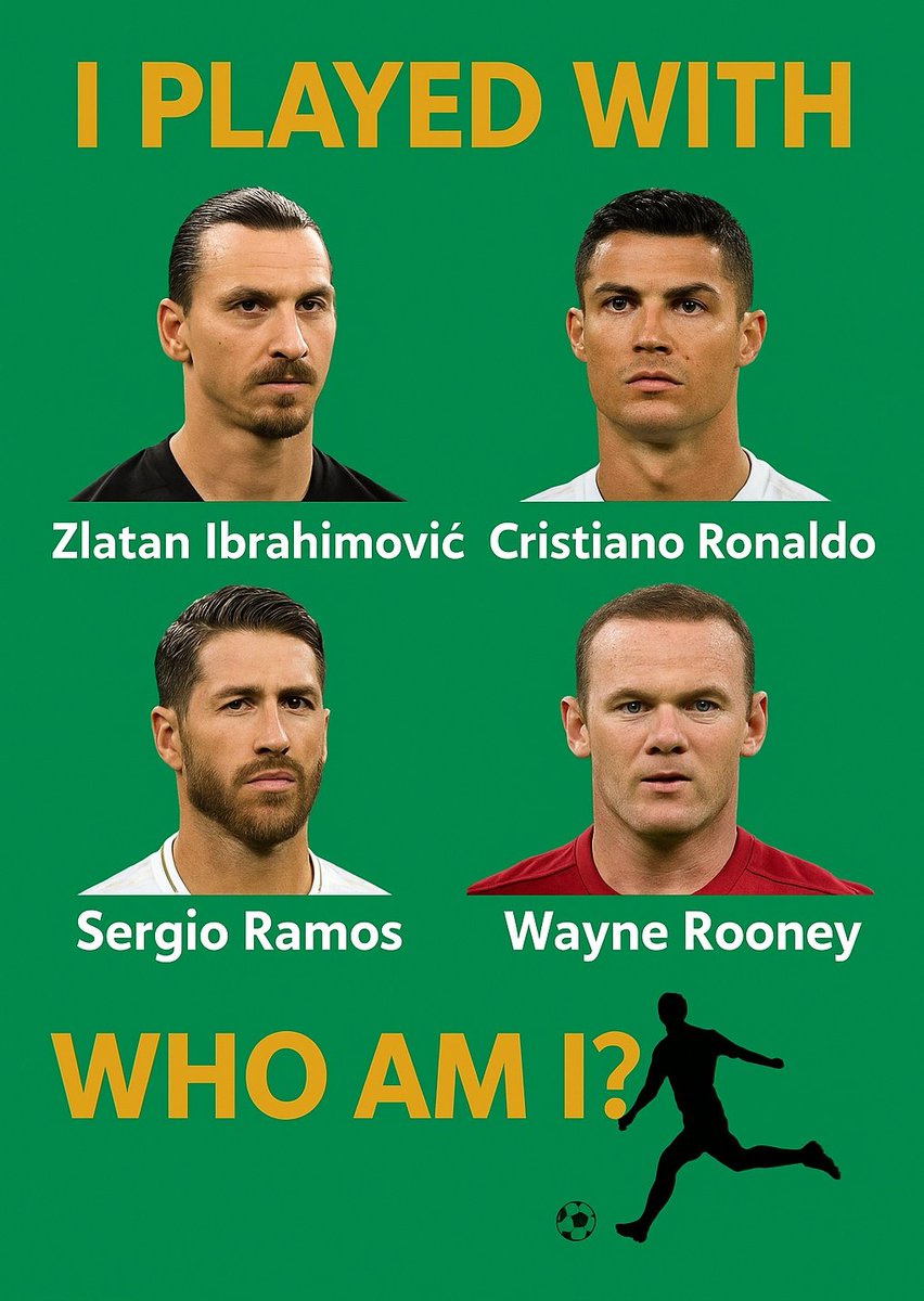 I played with Zlatan, Ronaldo, Ramos &amp; Rooney… Who am I? 👀⚽