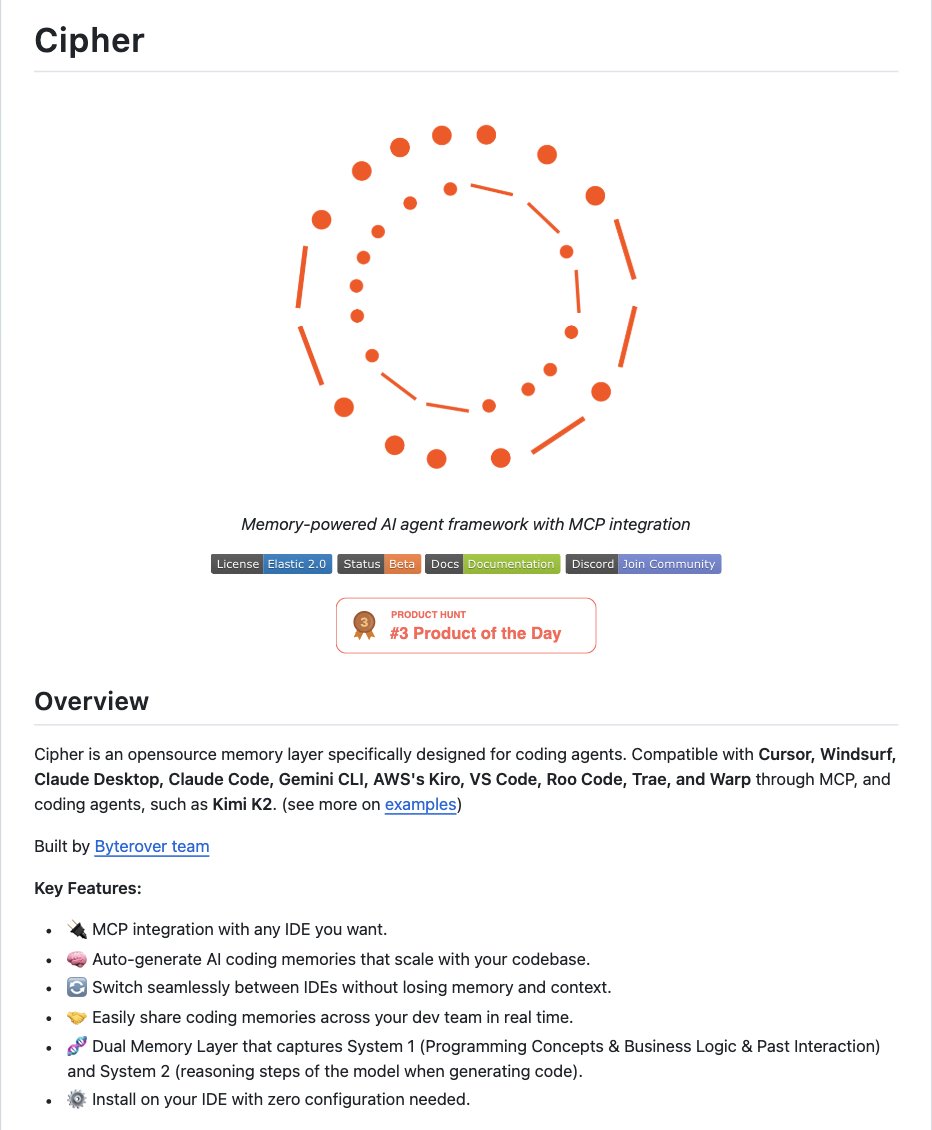 10x context for Claude Code, Cursor, and +10 other AI IDEs with open-source memory layer.

Explore Cipher → first open-source memory layer for coding agents (currently at 2k+ ⭐ in 1 month). Built by ByteRover team.

🧠 Real-time, context-relevant memory retrieval that adapts to