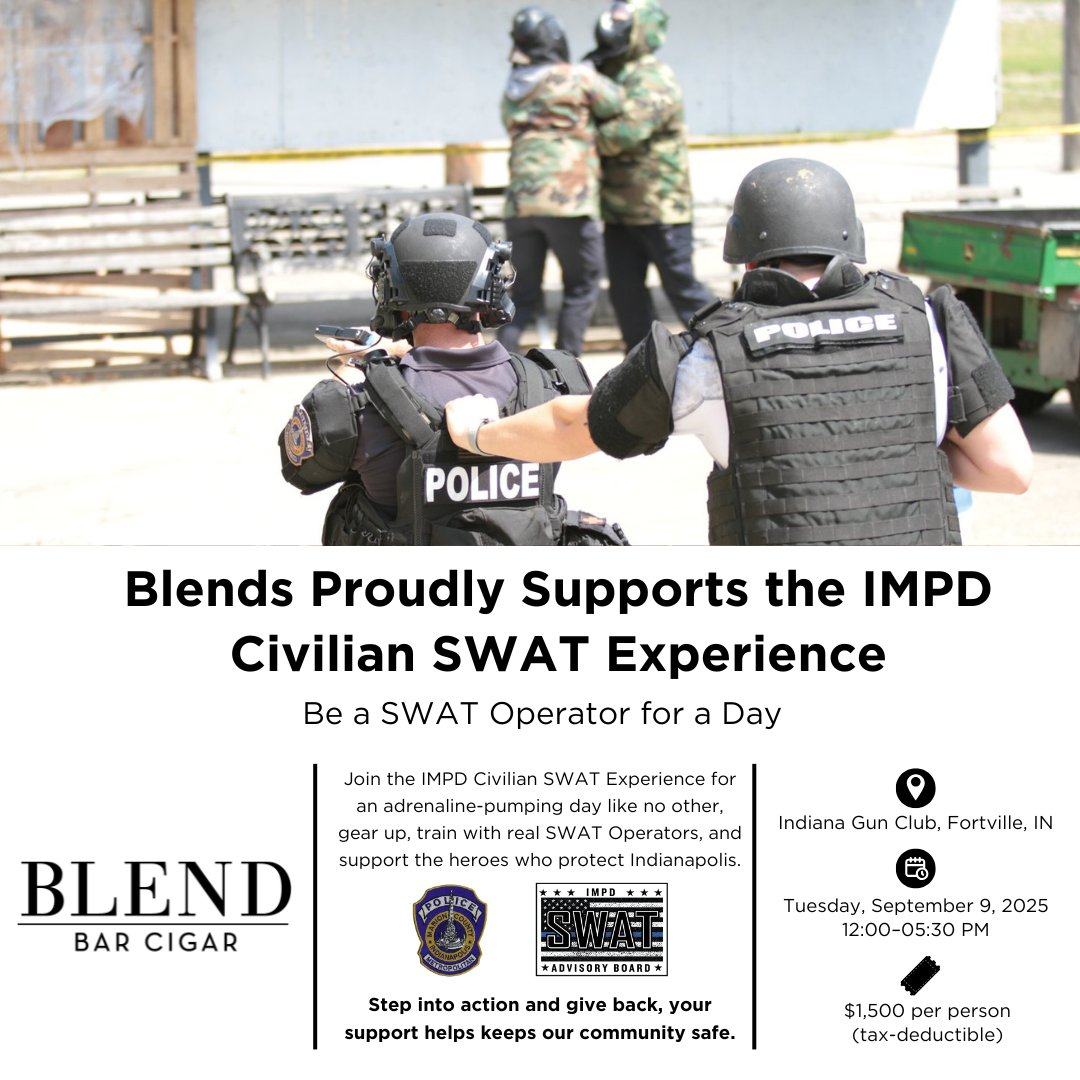 Blend Bar Cigar proudly supports IMPD Civilian SWAT Experience

-Sept 9 @ Indiana Gun Club, Fortville,IN | $1,500 | Limited spots 
-Sept 8 @ Blind Owl Brewery, food, drinks, &amp; meet the team 

Claim your spot now: ow.ly/iPOm50WLkHc

#BlendBarCigar #SWATExperience #IMPD #Indy