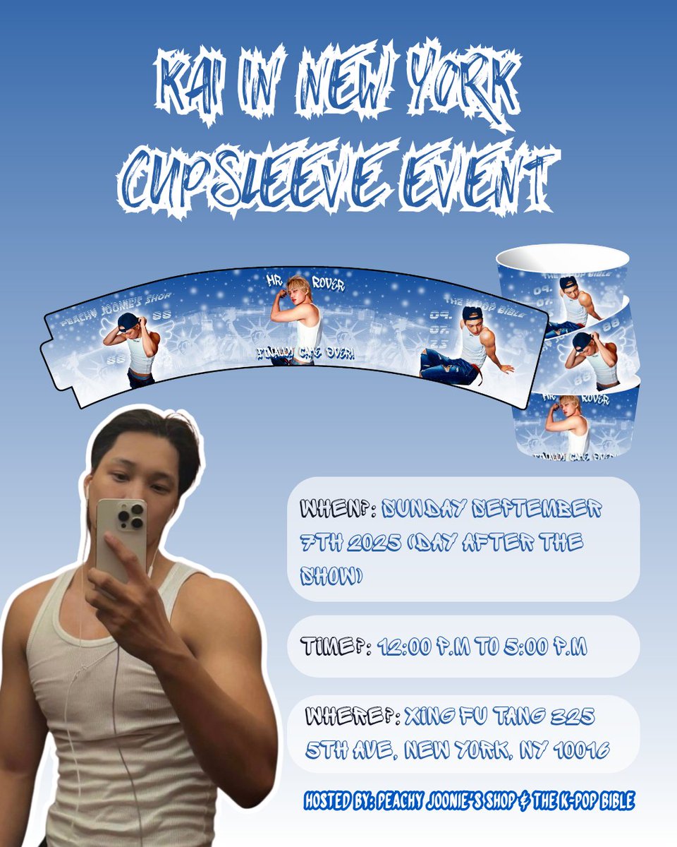 PeachyJoonShop's tweet image. HEY #exols  COME STOP BY AT OUR NY 🗽 #kai CUPSLEEVE EVENT! 🤩

When? 🗓: Sunday September 7th 2025 (Day after the show)
Where?📍: Xing Fu Tang 325 5th Ave New York, NY 10016
Time? 🕛: 12:00 - 5:00 p.m

#KaiOnNYC #KAION #KAI_SOLO_CONCERT_TOUR #KAI_ON_USA #KAI_KAION