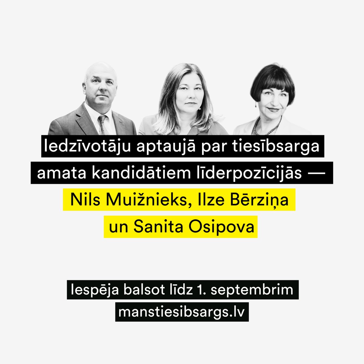 Līdz 26. augustam aptaujā jau piedalījušies vairāk nekā 1000 iedzīvotāju. Vislielāko iedzīvotāju atbalstu aptaujā līdz šim guvuši: Nils Muižnieks, Ilze Bērziņa, Sanita Osipova. 

➡️ Iespēja balsot līdz 1. septembrim manstiesibsargs.lv

Aptaujas rezultātus nodosim Saeimai!