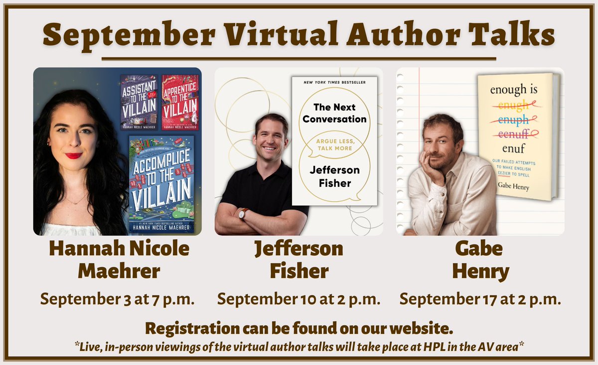 Three great Virtual Author Talks are happening in September. Register now to learn from Hannah Nichole Maehrer, Jefferson Fisher, and Gabe Henry about their books.
Register here: libraryc.org/huronlibrary/u…