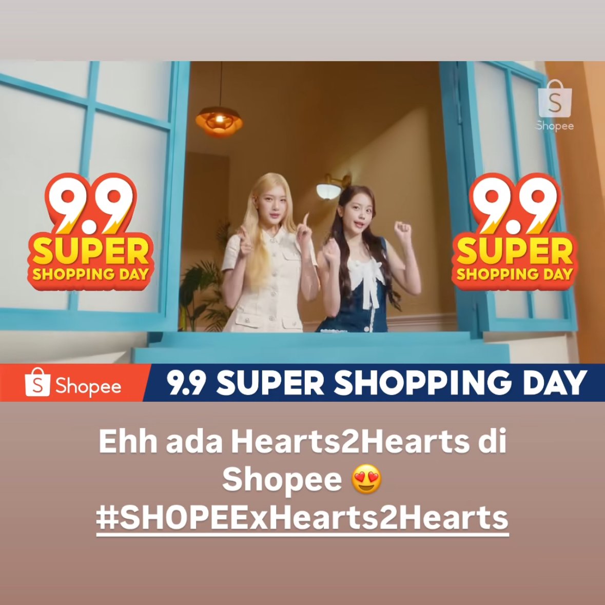 gacorrr banget deh shopee kali ini soalnya bareng h2h kesayanganku😋🫰🏻 #SHOPEE99withHearts2Hearts