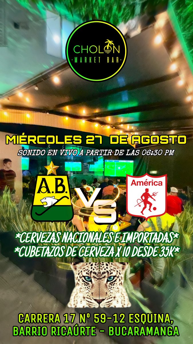 <a href="/cholonbga/">CHOLÓN MARKET BAR</a> 🔜  Octavos de final partido de ida, Miercoles 27 de Agosto a partir de las 06:30 pm; ATLETICO BUCARAMANGA🟡🟢 🐯🐆🔰 🇬🇫 Vs América de Cali 🔴🔴
📍Carrera 17 # 59-12 Esquina, barrio Ricaurte 
#atleticobucaramanga #bucaramanga #cholonmarketbar🏝️ #ciudadbonita