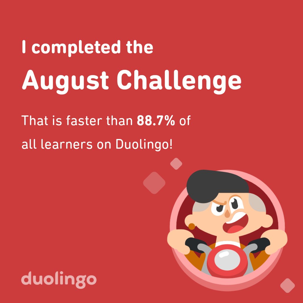saltedpopcorn48's tweet photo. I completed the August challenge faster than 88.7% of all learners on Duolingo! https://t.co/HCaQQcNnPV