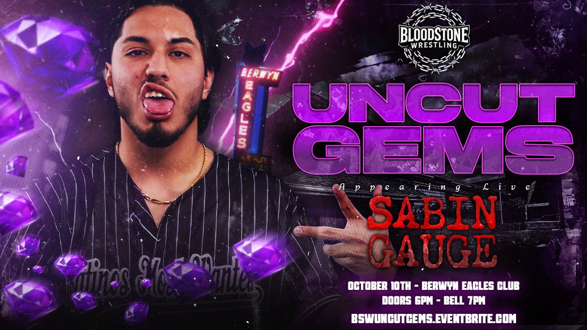 BLOODSTONE WRESTLING (@bloodstonewres) on Twitter photo 💎 UNCUT GEMS 💎
Talent announcement: <a href="/SabinGauge/">Sabin Gauge</a>
October 10th • Berwyn Eagles Club • 6PM Doors • 7PM Bell • #BSWGems • Ticket link in bio!
🎟️: BSWUncutGems.eventbrite.com
More announcements to come. Stay tuned.
#BloodStoneWrestling 💎 UNCUT GEMS 💎
Talent announcement: <a href="/SabinGauge/">Sabin Gauge</a>
October 10th • Berwyn Eagles Club • 6PM Doors • 7PM Bell • #BSWGems • Ticket link in bio!
🎟️: BSWUncutGems.eventbrite.com
More announcements to come. Stay tuned.
#BloodStoneWrestling