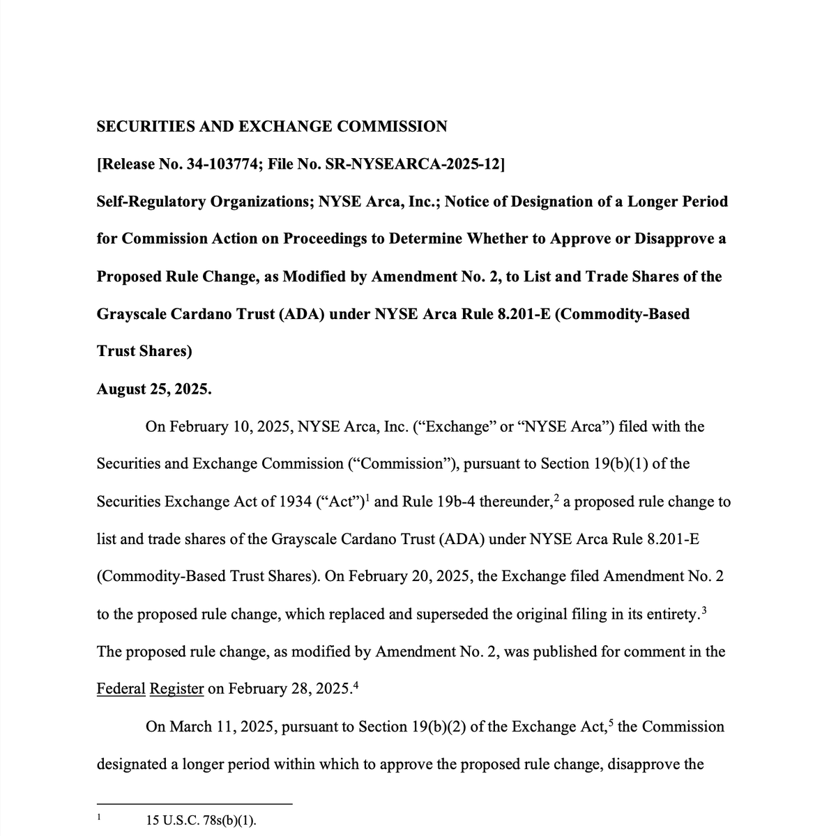 JUST IN: The SEC has delayed its decision on the Grayscale Cardano $ADA  ETF. New deadline: October 26, 2025.