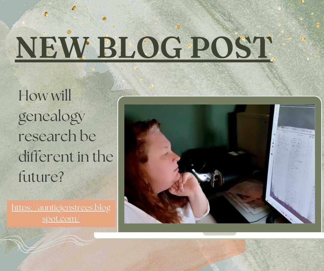 How will Genealogy Research be Different in the Future? Here are some thoughts on the subject.
👇👇
auntiejenstrees.blogspot.com

#Genealogy #Ancestry #FamilyHistory #GenealogyResearch #GenChat #AncestryHour #FamilyTree #Blogger #WritingCommunity #NewBlogPost #AuntieJen #MyTwistedTree