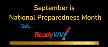 ReadyWV's tweet image. Each year in September, ReadyWV  encourages citizens to take steps ahead of time to prepare for disasters and become more resilient. Protect what you love, start now!  Follow us this month for #preptips #NationalPreparednessMonth
tinyurl.com/34rj8y6x