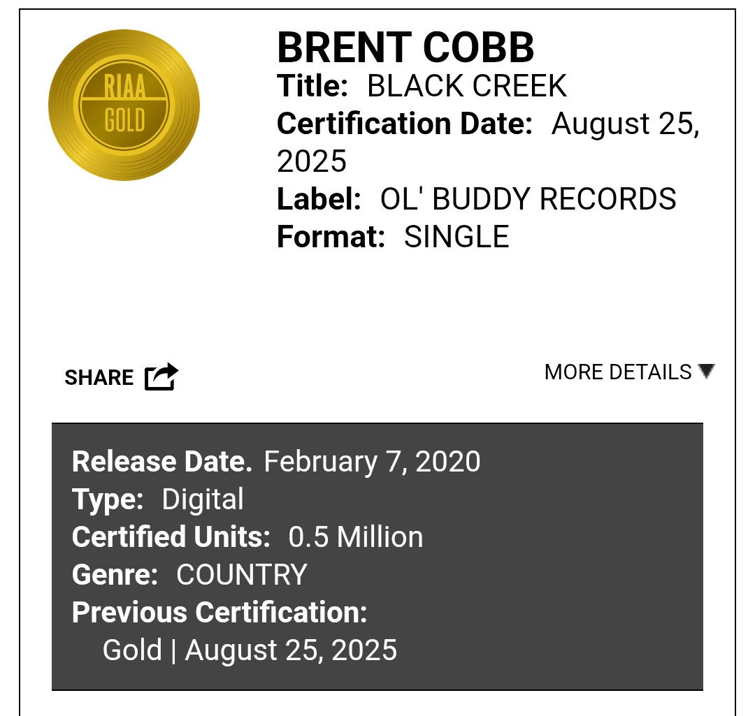 Brent Cobb - Black Creek is certified Gold single by RIAA today.