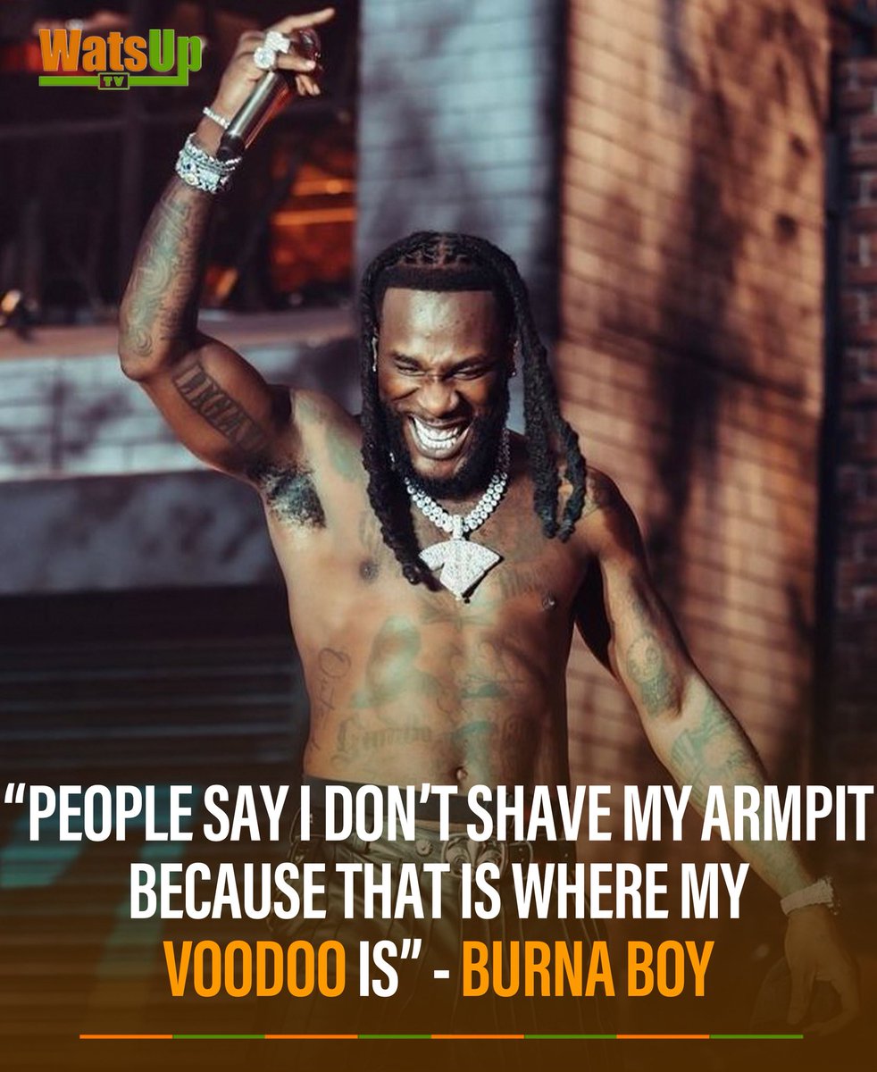 People Say I Don’t Shave My Armpit Because That Is Where My Voodoo Is - Burna Boy

#WatsUpTV #WatsUpTVNEWS #DatsWatsUp