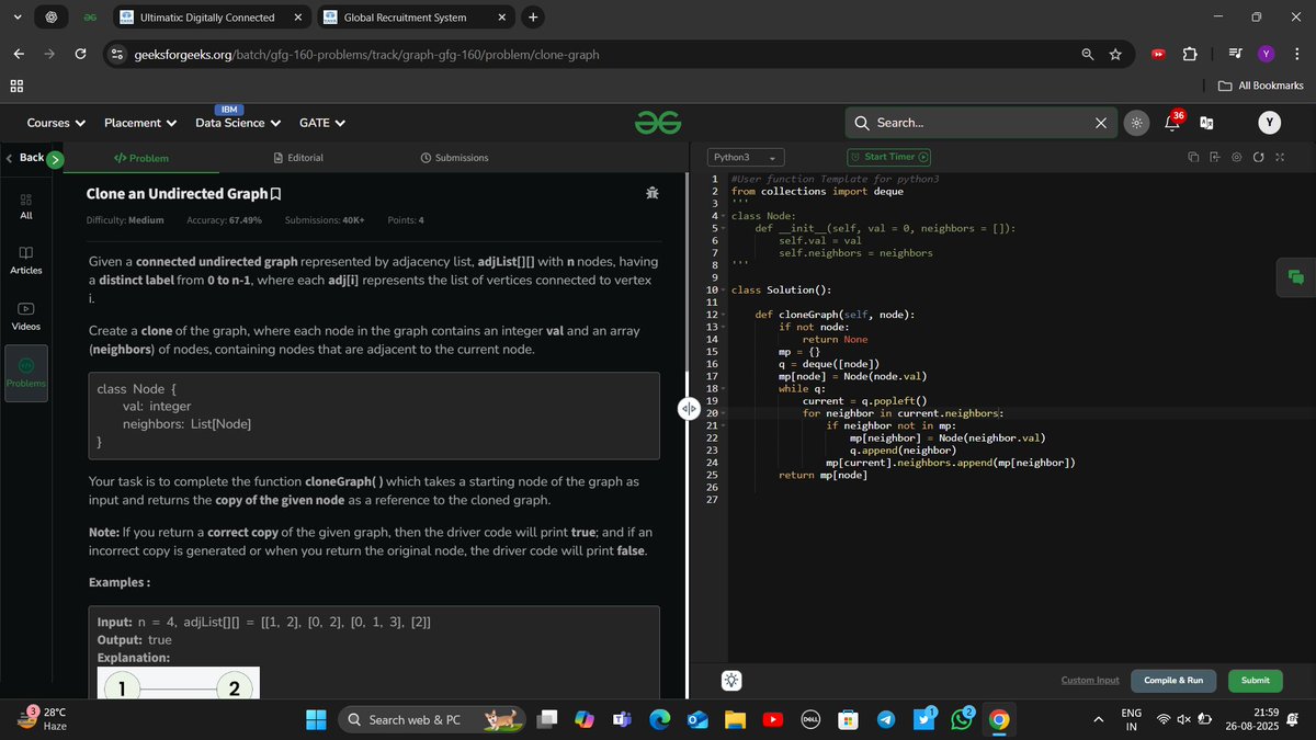 YashRajSingh098's tweet photo. Day 150 of 160
#160DaysofDSA
Topic - Graph
Problem Name - Clone an undirected graph
Difficulty - Medium
Time Complexity - O(v+e)
Space Complexity - O(v)
@geeksforgeeks
#gfg160 #geekstreak2025 https://t.co/1iUrWK22Ve