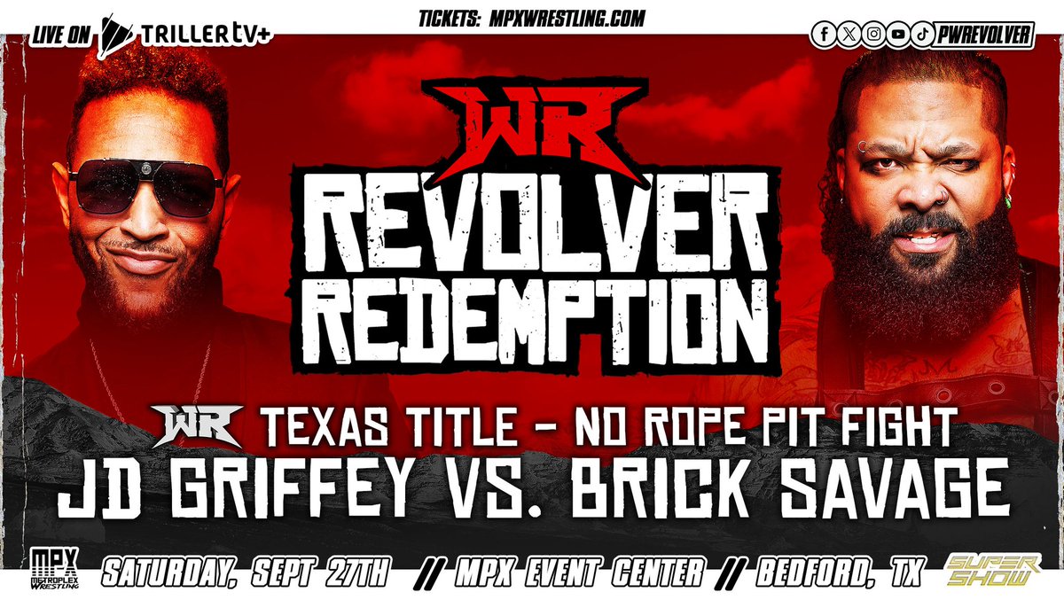 NO ROPE PIT FIGHT!
REVOLVER TEXAS TITLE
GRIFFEY VS SAVAGE
09/27
Mpxwrestling.com for tix. Streaming on .<a href="/Triller_TV/">TrillerTV</a>