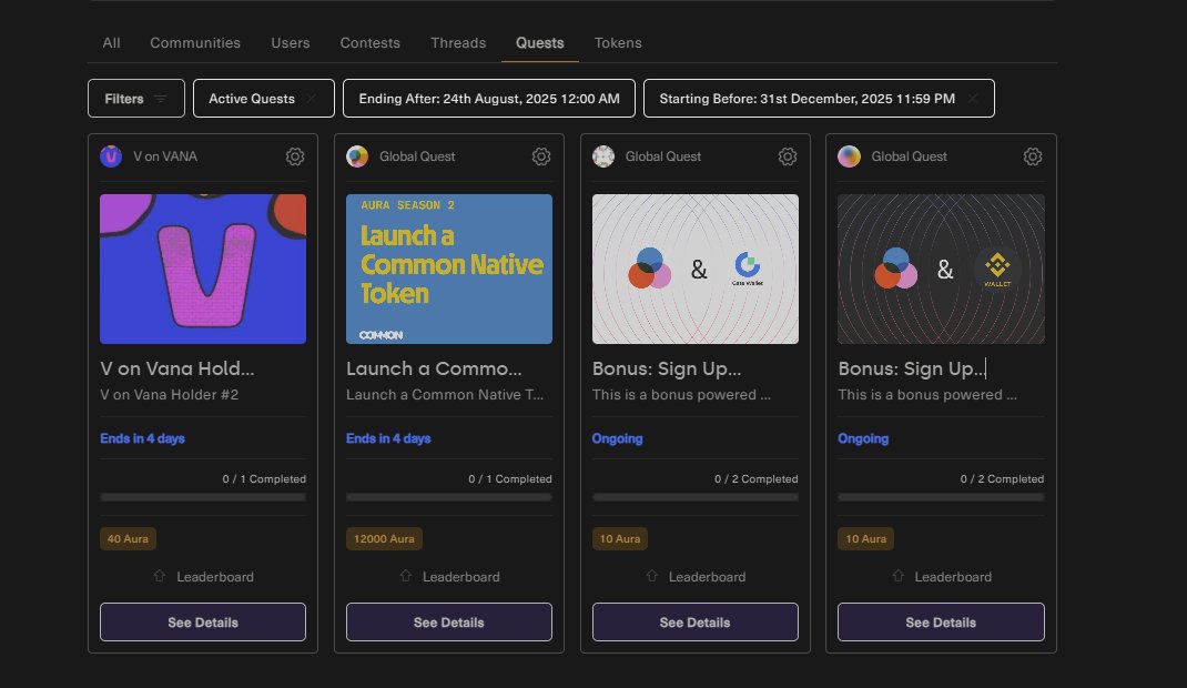 I continue to accumulate aura in the common and 2 new quests have arrived. 
<a href="/v_on_vana/">V</a> Owners can get 40 aura.

You can earn 30 aura for every token launch on <a href="/commondotxyz/">Common</a> (Aura pool is available, hurry up.)