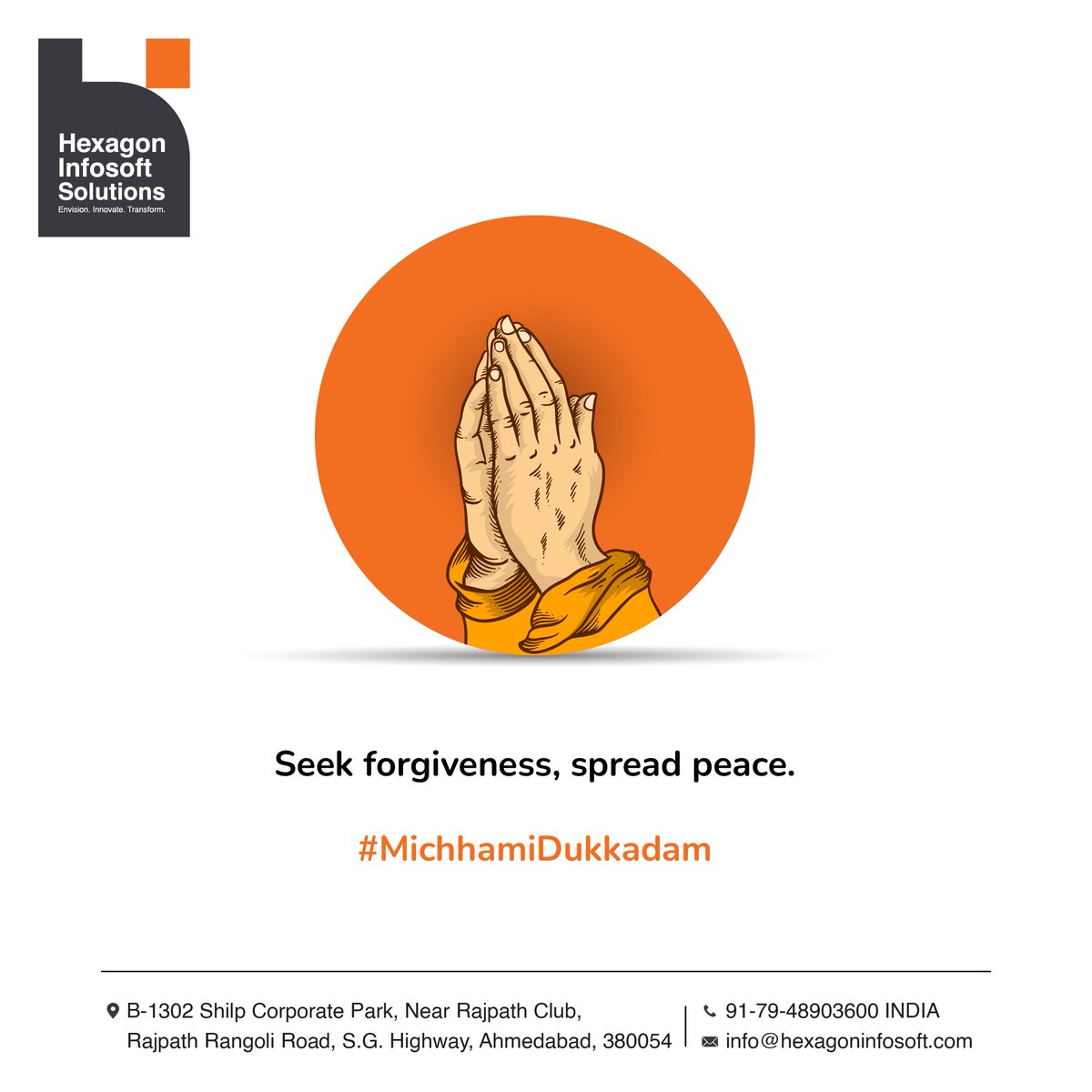 hexagoninfosoft's tweet photo. "On this sacred occasion of Paryushan, I seek forgiveness from you for any hurt caused knowingly or unknowingly, through my words, actions, or thoughts. Michhami Dukkadam — May peace and kindness prevail in all our hearts." 🌸🙏✨ https://t.co/BQY6vOtrTq