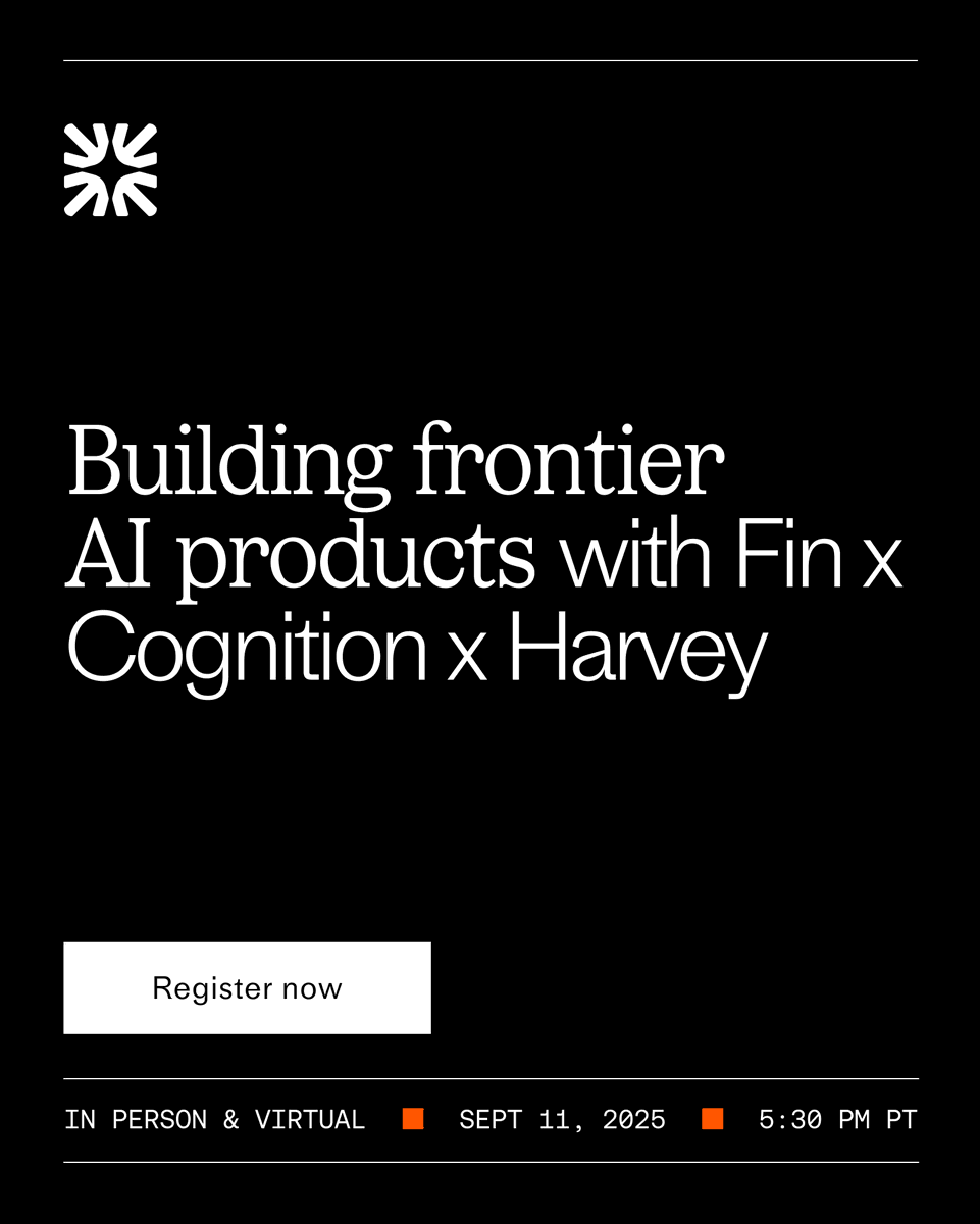 Really excited about this event we're doing in SF with <a href="/cognition/">Cognition</a> and <a href="/harvey/">Harvey</a>, about building leading AI products.
<a href="/silasalberti/">Silas Alberti</a> and <a href="/nikogrupen/">Niko</a> have kindly agreed to speak about their experiences, and I'll also be talking about our journey with <a href="/Fin_ai/">Fin</a> 
events.fin.ai/building-front…