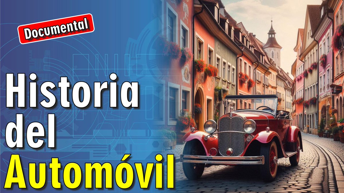 🚗 Historia del Automóvil [ 🎬 DOCUMENTAL ] 

prozesa.com/?p=30194