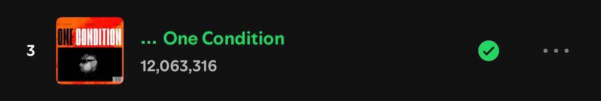 DJ Tunez, Wizkid &amp; Fola - “One Condition” has surpassed 12m streams on Spotify [+250K]