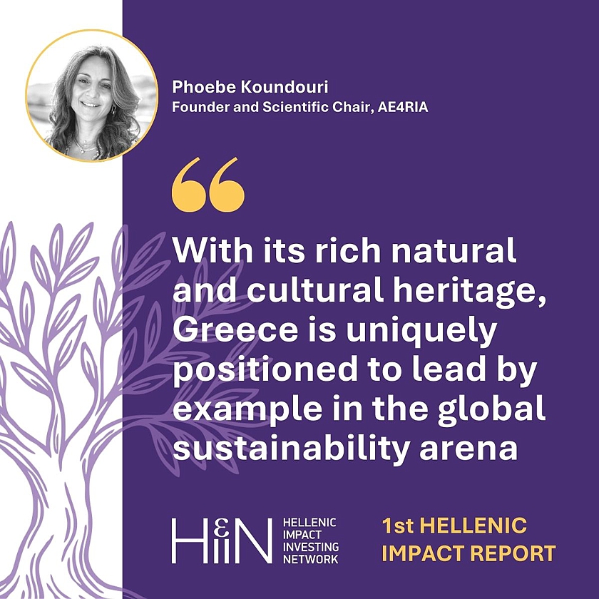 Hellenic #ImpactReport Voices: "With its rich natural &amp; cultural #heritage, #Greece is uniquely positioned to lead by example in the global #sustainability arena”
Phoebe Koundouri , Founder and Scientific Chair, <a href="/ae4_ria/">AE4RIA</a> 
#HIIN #HellenicImpactMap 
#ΕΠΚΑ #επενδύσεις #αντίκτυπος