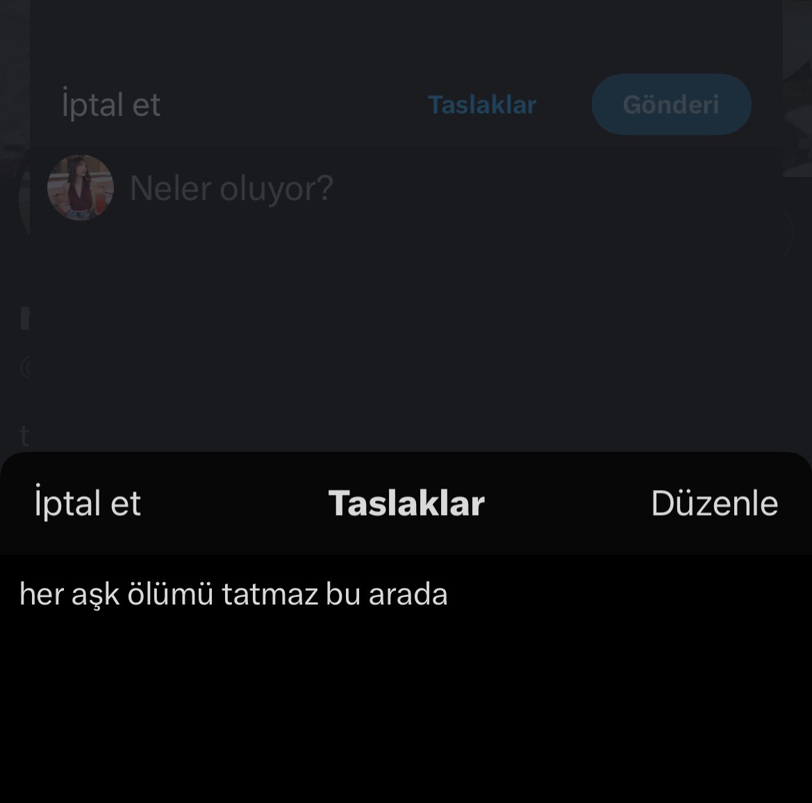 ya benim taslaklarda bu kalmış