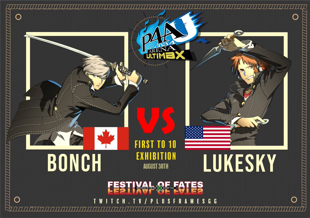 From training partners to relentless rivals, Bonch and Lukesky who both have been dominating the modern Persona 4 Arena Ultimax scene will be throwing down in a long set at Festival of Fates August 30th!  

Catch the action live start.gg/fofates
Or twitch.tv/plusframesgg