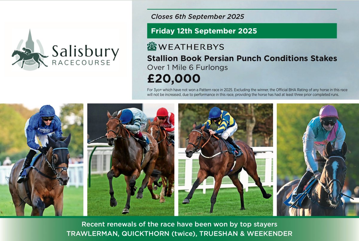 Weatherbys Limited (@weatherbysltd) on Twitter photo The Weatherbys Stallion Book Persian Punch Conditions Stakes <a href="/salisburyraces/">Salisbury Racecourse</a> on 12th September closes on Saturday 6th September.
The £20k race for three year olds & upwards over 1 Mile 6 Furlongs has, in recent renewals, been won by leading stayers Trawlerman, Trueshan, The Weatherbys Stallion Book Persian Punch Conditions Stakes <a href="/salisburyraces/">Salisbury Racecourse</a> on 12th September closes on Saturday 6th September.
The £20k race for three year olds & upwards over 1 Mile 6 Furlongs has, in recent renewals, been won by leading stayers Trawlerman, Trueshan,