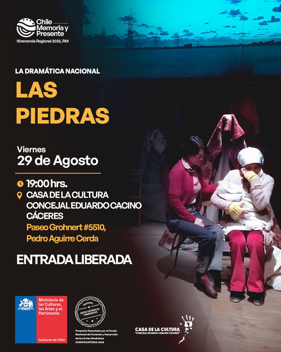 CHILE, MEMORIA Y PRESENTE presenta 
LAS PIEDRAS, de Nelda Muray Prado
Inspirada en Pan Caliente, de María Asunción Requena

Viernes 29 de agosto - 19hrs
ENTRADA LIBERADA
Casa de la Cultura Concejal Eduardo Cancino Cáceres - 
Paseo Grohnert 5510 <a href="/PACmunicipio/">Muni. de Pedro Aguirre Cerda</a>

#ladramaticanacional