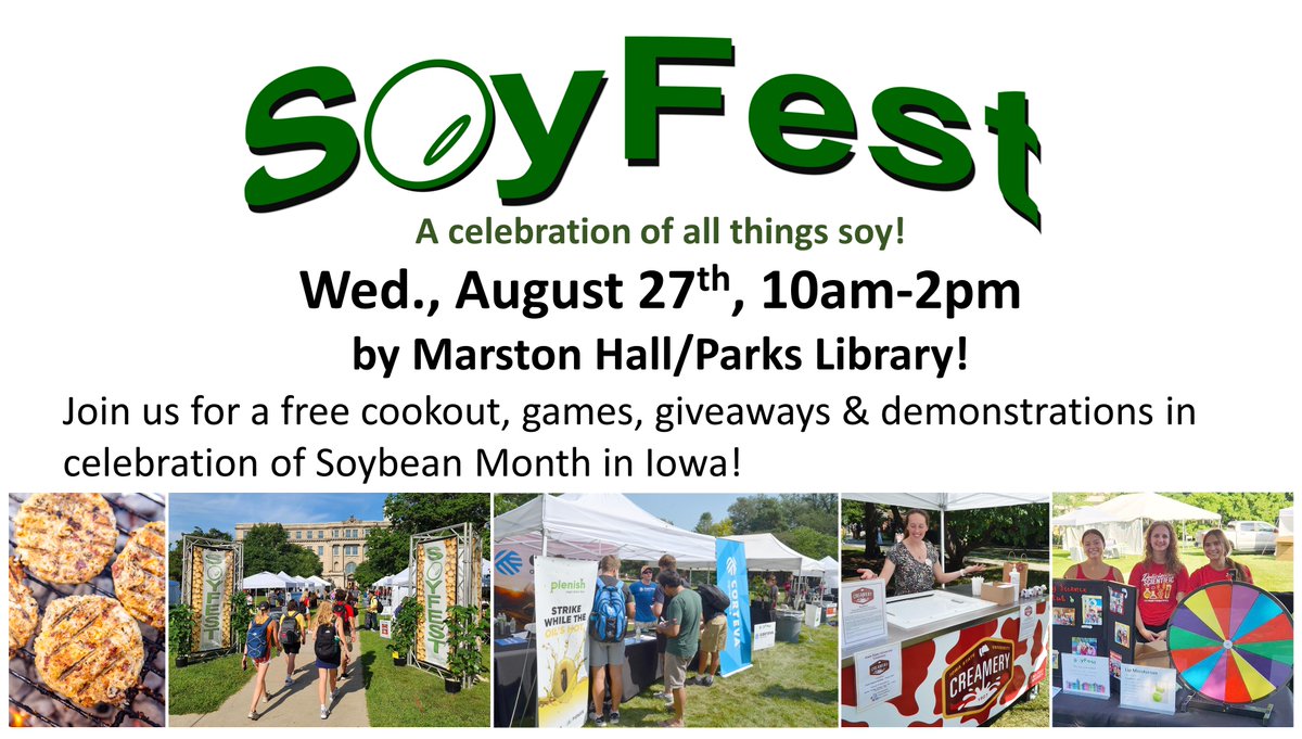 ISU_Library's tweet image. Celebrate #SoyFest2025! 10 a-2 p Weds, 8/27, @IowaStateU campus ➡️ Marston & Parks Library.
Join us:
-grilled pork🐷
-turkey 🦃 & soy-veggie burgers
-soy-related snacks
-robotic 🤖 & tech demos
-soy-themed giveaways, 
-carnival games 
-soy-based ice cream
& Cy!❤️💛
@ISU_SoyCenter