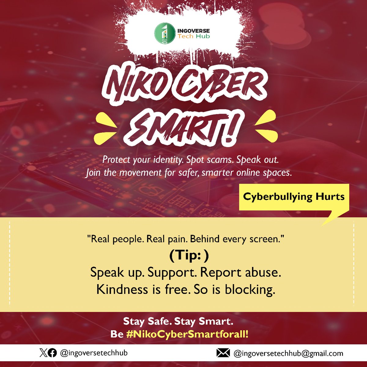 Ingoverse Tech Hub (@ingoversetech) on Twitter photo Cyberbullying Hurts
"Real people. Real pain. Behind every screen."
📣 Speak up. Support. Report abuse.
💖 Kindness is free. So is blocking.
💬 #NikoCyberSmart
<a href="/KakamegaVoices/">Kakamega Voices</a> <a href="/KakamegaJamii/">Kakamega Community Centre</a> <a href="/siasaplace/">Siasa Place</a> <a href="/ODPC_KE/">OFFICE OF THE DATA PROTECTION COMMISSIONER</a> <a href="/IDL_Labs/">ICON Data and Learning Labs Africa</a> Cyberbullying Hurts
"Real people. Real pain. Behind every screen."
📣 Speak up. Support. Report abuse.
💖 Kindness is free. So is blocking.
💬 #NikoCyberSmart
<a href="/KakamegaVoices/">Kakamega Voices</a> <a href="/KakamegaJamii/">Kakamega Community Centre</a> <a href="/siasaplace/">Siasa Place</a> <a href="/ODPC_KE/">OFFICE OF THE DATA PROTECTION COMMISSIONER</a> <a href="/IDL_Labs/">ICON Data and Learning Labs Africa</a>