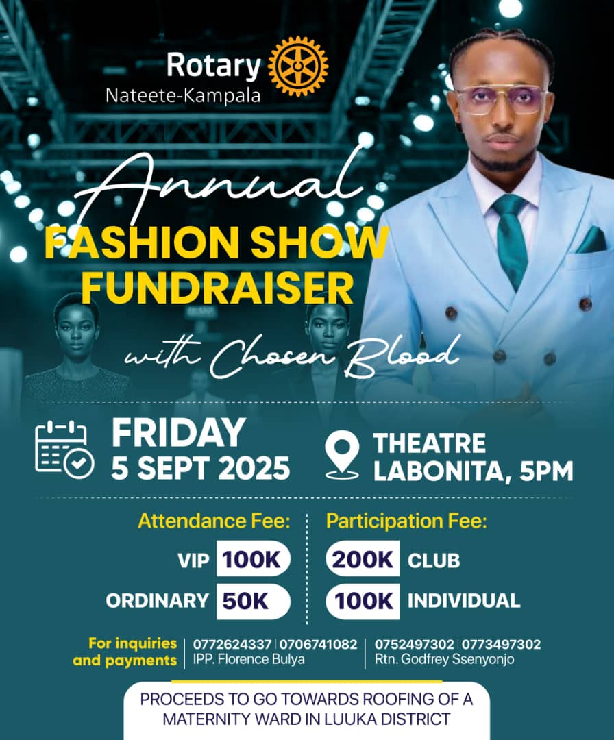 🌟 ROTARY CLUB OF NATEETE KAMPALA 🌟
Invites You to Our Fashion Show
Where Style Meets Purpose 💃🏽✨

📍 Venue: Theater Labonita
📅 Date: 5th September 2025
⏰ Time: 5:00 PM

Come experience elegance, creativity, and a night of glamour — all for a noble cause! 🎉