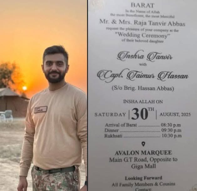 جس کے سرکل سہرا بندھنا تھا وہ آج شہادت کا تاج پہن کر امر ہوگیا !!!! 

کیپٹن تیمور حسن برگیڈیئر راجہ حسن عباس کے جگر کا ٹکڑا۔اپنی خوشیوں کی بارات چھوڑ کر شہادت کی ابدی بارات میں شامل ہوگیا۔
یہ ہے پاکستان کے سپوتوں کی عظمت،
اپنی زندگی کے سب سے حسین دن قربان کر کےوطن کے سبز ہلالی