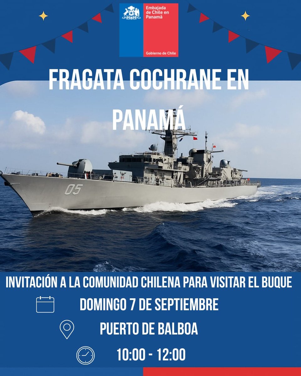 ⚓️¡Invitación a la comunidad chilena a visitar la Fragata Cochrane en Ciudad de Panamá! 
📍 Puerto de Balboa 
🗓️ Domingo 07/09 – Entre 10:00 y 12:00 
Una oportunidad única para recorrer la nave, conversar con su tripulación y compartir en torno a nuestras tradiciones navales. 🇨🇱