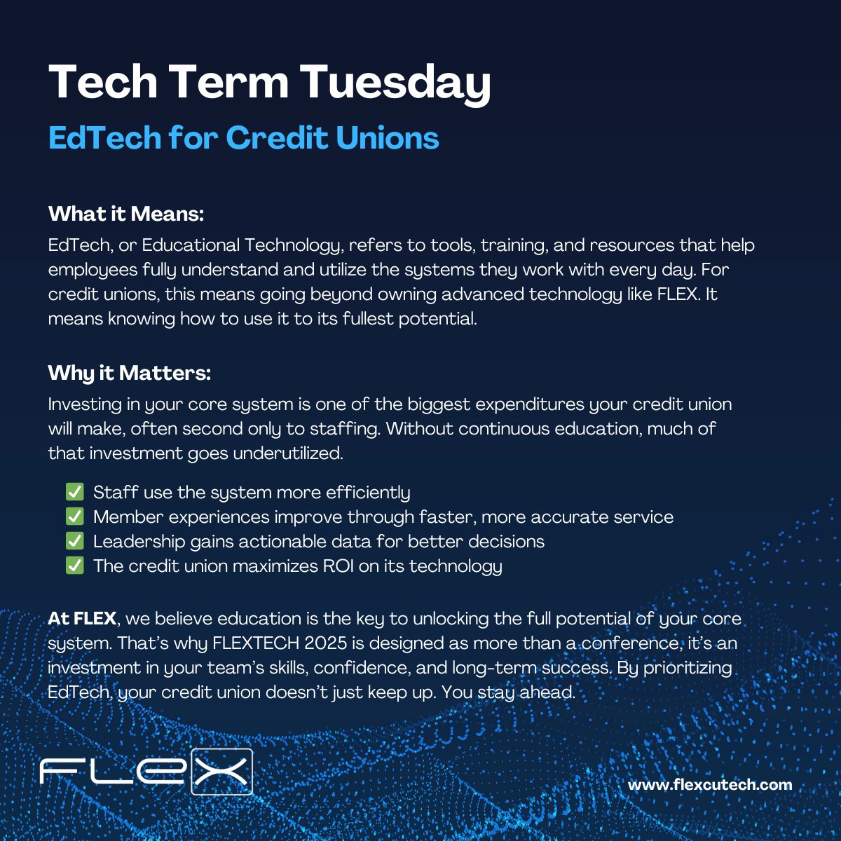 FLEXCUTech's tweet image. 📘 #TechTermTuesday
Core systems are one of a CU’s biggest expenses but education is what unlocks their true value.

That’s why FLEXTECH 2025 is more than a conference, it’s an investment in your team’s success.

#FLEXCUTech #CreditUnionTech #EdTech