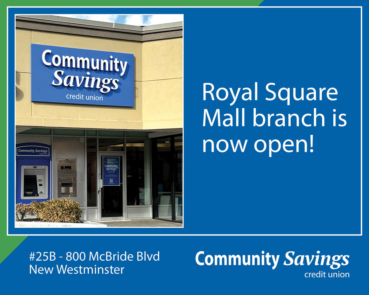 We’re excited to announce that our new Royal Square Mall branch is officially open in New West!

This modern branch offers improved accessibility, updated amenities, and the same friendly team you know and trust.

Visit us at 800 McBride Blvd.—we can’t wait to welcome you!