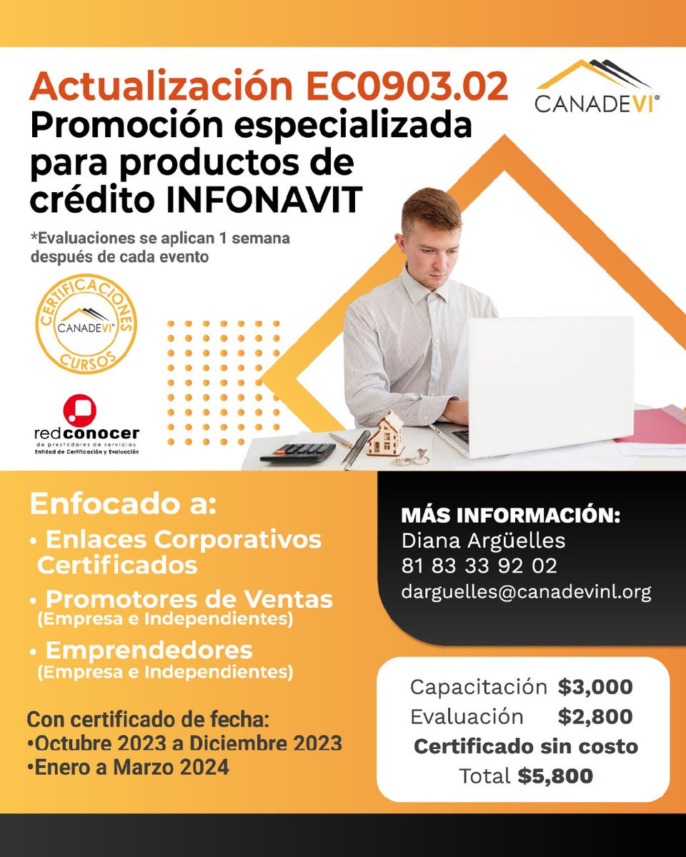 📢 Actualización EC0903.02

Capacitación en promoción especializada para productos de crédito INFONAVIT.

👉 Dirigido a enlaces corporativos, promotores de ventas y emprendedores.

✅ ¡Inscríbete y obtén tu certificado oficial!

📩 Más información: darguelles@canadevinl.org