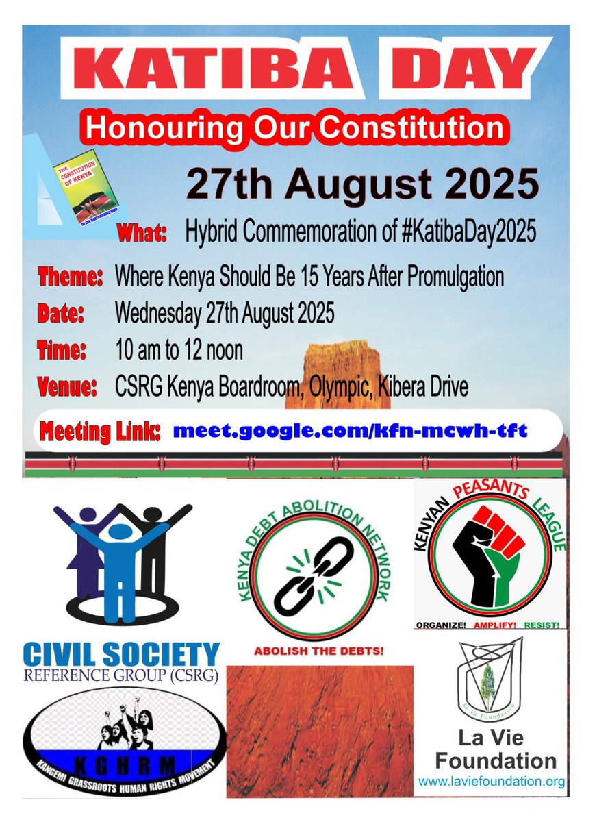 The Civil Society Reference Group Kenya (@csrgkenya) on Twitter photo Join us for the Hybrid Commemoration of #KatibaDay2025.
- Theme - Where Kenya Should Be 15 Years After Promulgation
- Date - Today, Wednesday 27 August 2025
- Physical Venue - CSRG Kenya Boardroom, Olympic, Kibra Drive
- Virtually - meet.google.com/kfn-mcwh-tft <a href="/UraiaTrust/">Uraia Trust</a> Join us for the Hybrid Commemoration of #KatibaDay2025.
- Theme - Where Kenya Should Be 15 Years After Promulgation
- Date - Today, Wednesday 27 August 2025
- Physical Venue - CSRG Kenya Boardroom, Olympic, Kibra Drive
- Virtually - meet.google.com/kfn-mcwh-tft <a href="/UraiaTrust/">Uraia Trust</a>