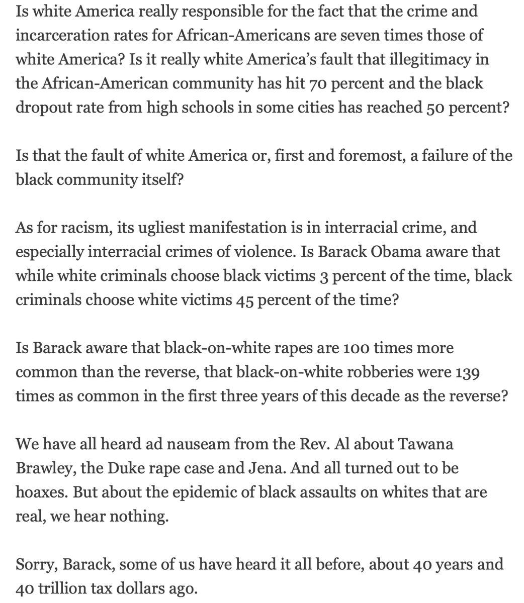 "Is white America really responsible for the fact that the crime and incarceration rates for African-Americans are seven times those of white America?" - Pat Buchanan writing in 2008 to Barack Obama | A Brief for Whitey | March 21, 2008