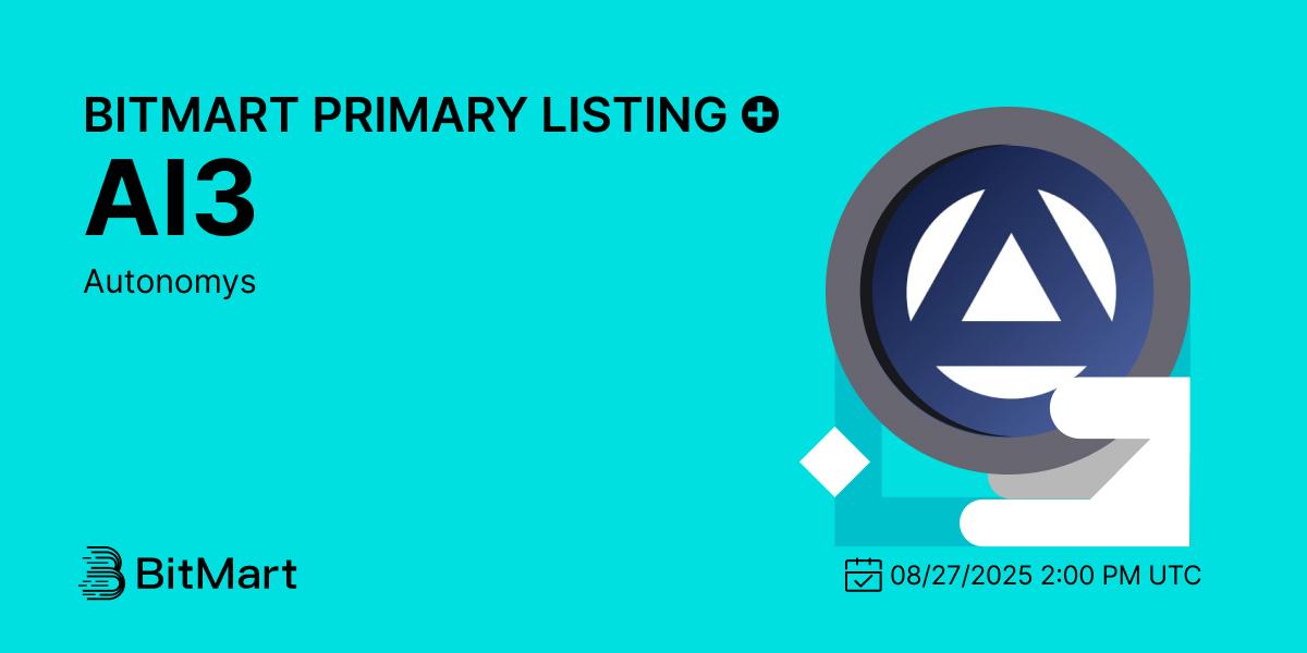 #BitMart is thrilled to announce the primary listing of Autonomys(AI3) <a href="/AutonomysNet/">Autonomys | AI3.0</a> 🎉

💰Trading pair: AI3/USDT
💎Deposit: 08/26/2025 2:00 PM UTC
💎Trading: 08/27/2025 2:00 PM UTC

🔥Register Now: 
bitmart.com/invite/OPS/en-…

🔥Learn more: 
bitmart.zendesk.com/hc/en-us/artic…